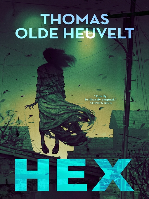 Title details for HEX by Thomas Olde Heuvelt - Wait list